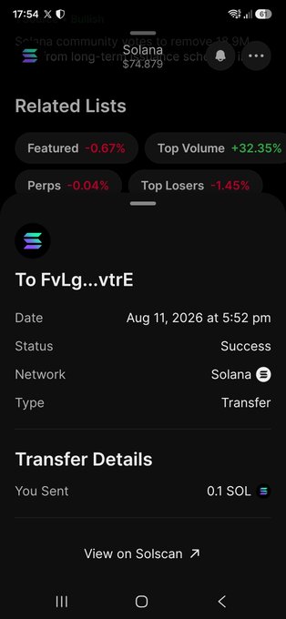 The image shows a successful Solana transaction confirmation for a transfer of 0.1 SOL sent to address To FvLg...vtrE on August 11, 2026, displayed alongside Solana's current price of $74.879. This visually confirms the poster's recent 0.1 SOL transfer, while the surrounding market data (Featured -0.67%, Top Volume +32.35%) sets the stage for their question about upcoming market movements.