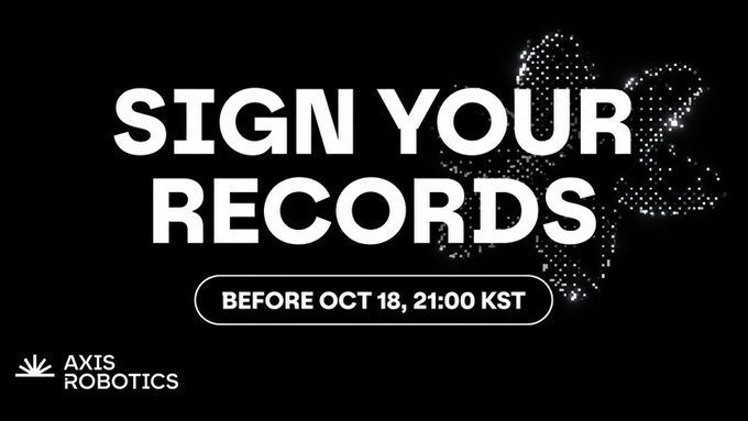 A promotional graphic with the text 'SIGN YOUR RECORDS BEFORE OCT 18, 21:00 KST' next to a stylized 3D figure, branded with the 'AXIS ROBOTICS' logo.