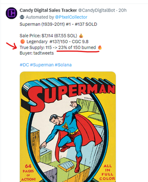 A tweet from Candy Digital Sales Tracker announces the first sale of the "Superman (1939-2011) #1 - #137" digital collectible, which sold for $7,114 ($73.55 SOL), with the true supply now showing 113 copies after a 23% burn out of 150, alongside a vintage comic book cover featuring Superman. The image relates to the post's message about revealing true supply and scarcity, highlighting the burn rate on this iconic DC Comics Superman collection on Solana.