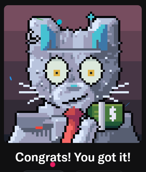 Pixel art of a gray cat-like creature with glowing yellow eyes holding a money roll, with text 'Congrats! You got it!'
