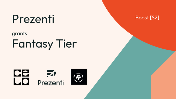 A 'Prezenti' grants 'Fantasy Tier' announcement card featuring the Celo, Prezenti, and another logo, with 'Boost [S2]' text on an orange shape.