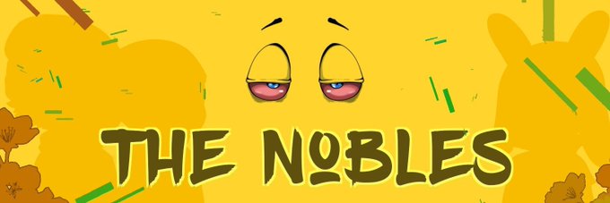 A promotional banner for "THE NOBLES" NFT collection features a yellow background with droopy, half-closed cartoon eyes above the bold brown text, alongside a subtle silhouette of what appears to be a noble character on the right side, matching the introduction of the @TheNoblesETH project mentioned in the post.