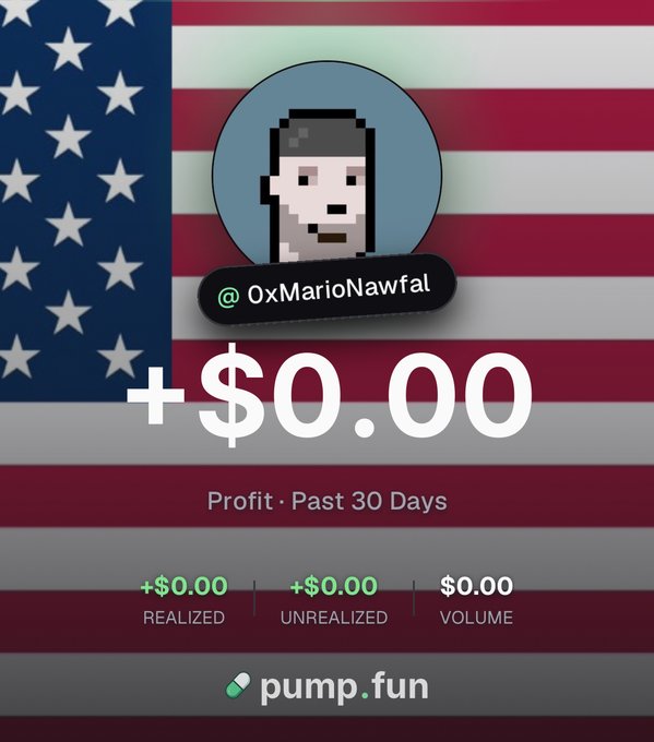 A Pump.fun profile screenshot for user @0xMarioNawfal showing zero profit (+$0.00) over the past 30 days, displayed over an American flag background with a pixel art avatar.
