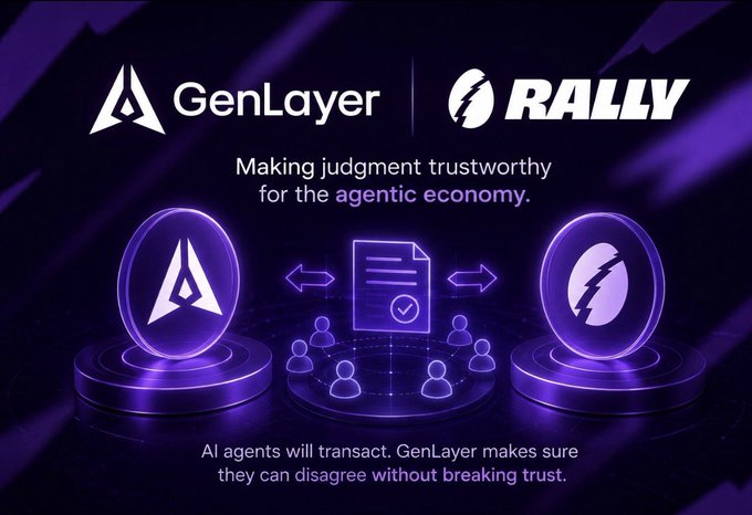 A promotional graphic for GenLayer and RALLY, reading 'Making judgment trustworthy for the agentic economy,' with the tagline 'AI agents will transact. GenLayer makes sure they can disagree without breaking trust,' set on a purple background with their logos.
