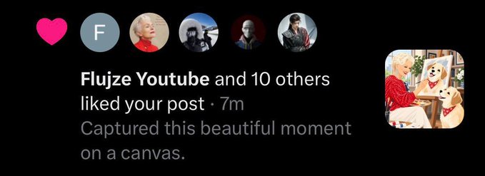 A Twitter/X notification showing a heart icon and profile pictures, with text reading 'Flujze Youtube and 10 others liked your post · 7m' followed by 'Captured this beautiful moment on a canvas.'
