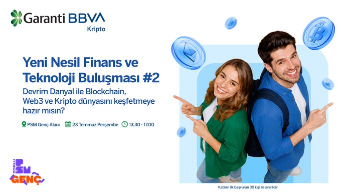 A promotional banner for Garanti BBVA Kripto's "Yeni Nesil Finans ve Teknoloji Buluşması #2" event, scheduled for 23 Temmuz Perşembe (Thursday, July 23) at PSM Genç Alani from 13:30-17:00, featuring instructor Devrim Danyal and targeting 18-25 year-old university students interested in blockchain, Web3, and crypto technologies. The image shows two smiling young people pointing excitedly, surrounded by floating cryptocurrency coins (Bitcoin and Ethereum), with a note that participation is free and limited to 30 people.