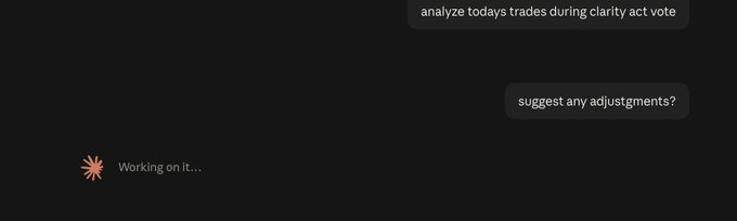 A screenshot of a chatbot interface showing a conversation where a user asks Claude to "analyze todays trades during clarity act vote" and "suggest any adjustments?", with a loading indicator saying "Working on it...". The image illustrates the post's claim of using Claude to analyze trading activity and make parameter adjustments during legislative events like the Clarity Act vote.