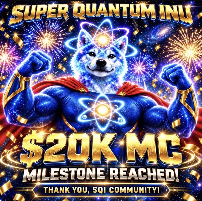 A celebratory graphic for "SUPER QUANTUM INU" showing a muscular cosmic dog in a Superman pose with text reading "$20K MC MILESTONE REACHED! THANK YOU, SQI COMMUNITY!".