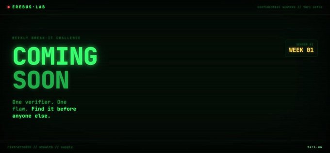 "COMING SOON" banner from EREBUS.LAB for "WEEKLY BREAK IT CHALLENGE - SEASON 01 WEEK 01" with the tagline "One verifier. One flaw. Find it before anyone else."