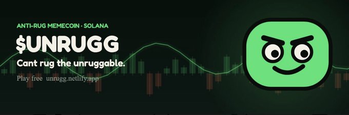 An advertisement for '$UNRUGG' labeled 'ANTI-RUG MEMECOIN • SOLANA' with the tagline 'Cant rug the unruggable' and a green mascot face against a stock chart background.