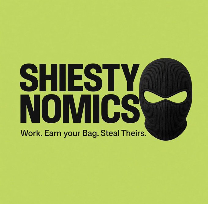 A bold graphic on a lime-green background displays the text "SHIESTY NOMICS" alongside a black balaclava ski mask, with the tagline "Work. Earn your Bag. Steal Theirs." below. The image ties to the post's teaser for an upcoming mint, reinforcing its mischievous "take someone's bag" theme with the masked bandit imagery and streetwear-inspired branding.