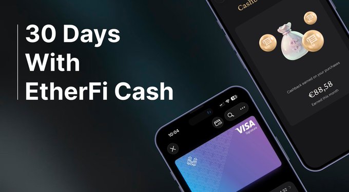 A promotional image titled '30 Days With EtherFi Cash' showing smartphones displaying the app interface with cashback earnings of €89.58 and Visa card details.