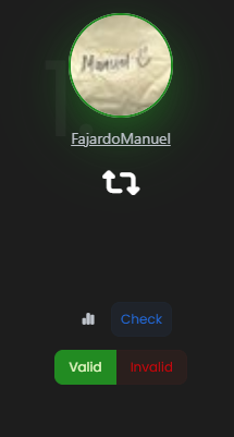 A dark-themed app interface showing a profile for "Manuel &" with the username "FajardoManuel" and validation buttons including "Valid" in green and "Invalid" in red.