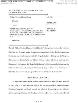 A New York Supreme Court complaint filed by Williams Wood and Thomas Beak against Polymarket LLC, Polymarket U.S., and Hourglass Capital, Inc. (dba Polymarket) for breach of contract, fraudulent inducement, and negligence, seeking damages over the alleged wrongful resolution of a prediction market on whether MicroStrategy ($MSTR) would sell any Bitcoin by May 31, 2026.
