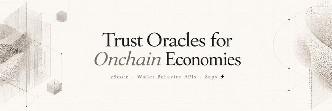 A banner with the text 'Trust Oracles for Onchain Economies' and smaller text reading 'zScore · Wallet Behavior APIs · Zaps'.