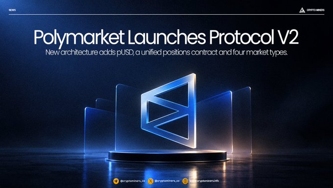 A promotional graphic with a dark blue background announcing 'Polymarket Launches Protocol V2' with text noting the new architecture adds pUSD, a unified positions contract and four market types, featuring the Crypto Times logo and social handles @cryptotimes_io.