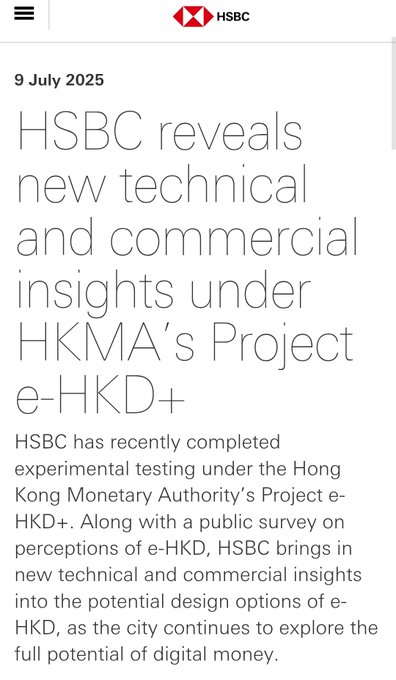 The image shows an HSBC news article dated 9 July 2025, titled "HSBC reveals new technical and commercial insights under HKMA's Project e-HKD+," announcing that HSBC has completed experimental testing for Hong Kong Monetary Authority's digital currency initiative. This relates to the post's mention of HSBC's participation in Hong Kong's e-HKD digital dollar programme alongside Ripple and Standard Chartered.