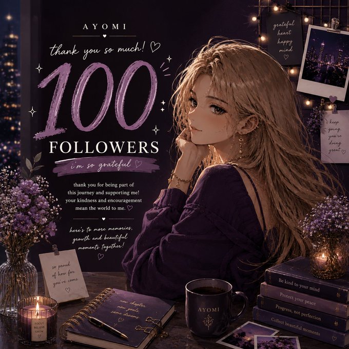 An illustrated graphic celebrates reaching '100 FOLLOWERS' for a user named 'AYOMI,' featuring an anime-style woman with the message 'thank you so much!' and 'i'm so grateful'.
