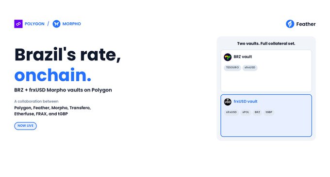 A promotional banner from Polygon and Morpho announcing 'Brazil's rate, onchain,' featuring BRZ and frxUSD Morpho vaults on Polygon, with logos for partners including Feather, Transfero, and Etherfuse.