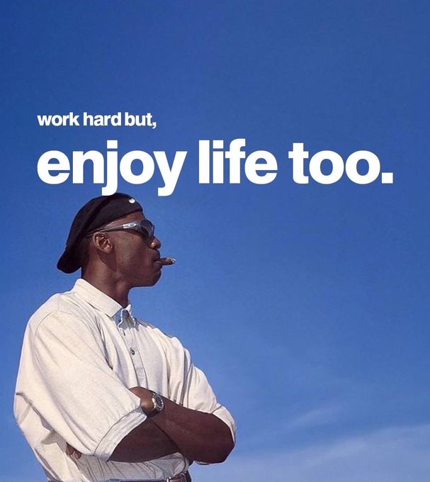 A motivational graphic features a man in a white shirt, black cap, and sunglasses smoking a cigar against a blue sky, with the text 'work hard but, enjoy life too.'