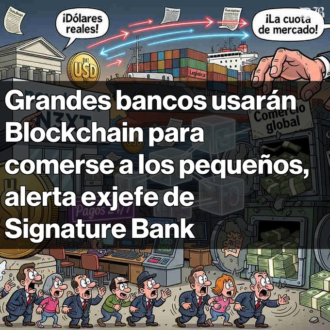 Cartoon-style graphic illustrating banking and blockchain themes, with a large hand grabbing money and panicked people below. Text reads: 'Grandes bancos usarán Blockchain para comerse a los pequeños, alerta exjefe de Signature Bank'.