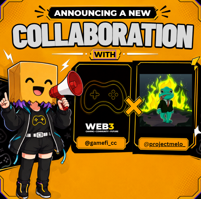 A promotional graphic with the text 'ANNOUNCING A NEW COLLABORATION WITH' featuring a cartoon character with a cardboard box head holding a megaphone, alongside logos for 'WEB3 (@gamefi_cc)' and a flaming lizard character '@projectmelo_'.