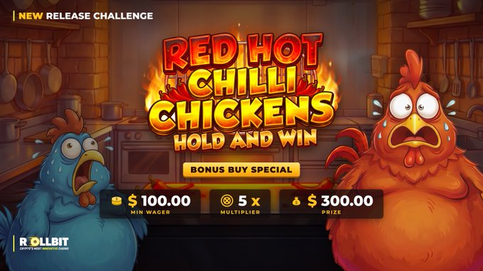 A promotional banner for a slot game called 'RED HOT CHILLI CHICKENS HOLD AND WIN' by Rollbit, featuring sweating cartoon chickens in a kitchen setting with a min wager of $100.00 and a $300.00 prize.