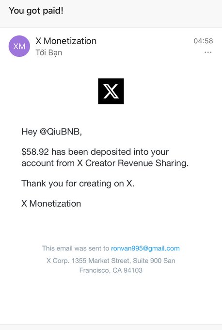 A screenshot of an email notification titled 'You got paid!' from X Monetization, stating that '$58.92 has been deposited into your account from X Creator Revenue Sharing,' addressed to '@QiuBNB' and sent to 'ronvan995@gmail.com'.