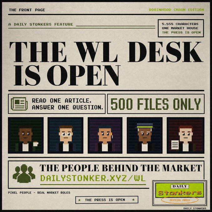 A vintage-style newspaper graphic announces "THE WL DESK IS OPEN" from Daily Stonkers' Robinhood Chain Edition, featuring pixel art characters representing "The People Behind the Market" with a limit of 500 applications. The image reinforces the accompanying post by prominently displaying the application URL "dailystonker.xyz/wl" and highlighting key details: reading one article, answering one question, and filing for a whitelist spot in a market role-based project.