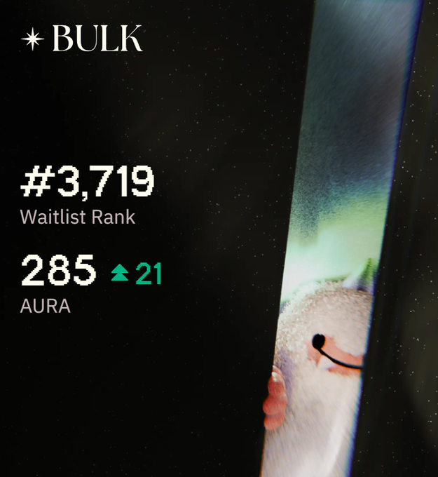 A mobile app screenshot from BULK showing a Waitlist Rank of #3,719 and 285 AURA (up 21), featuring a partial image of a white fluffy character peeking from behind.