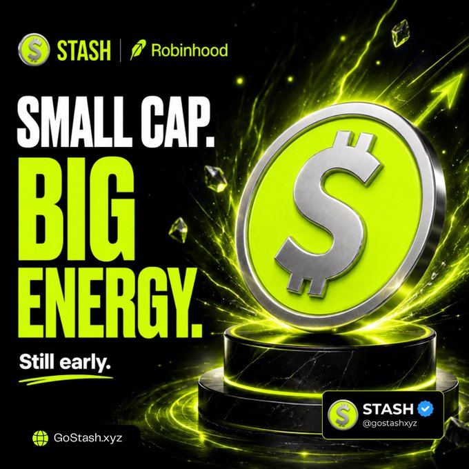 An advertisement for "STASH" cryptocurrency on the "Robinhood" platform, with the tagline "SMALL CAP. BIG ENERGY. Still early." and the website "GoStash.xyz".