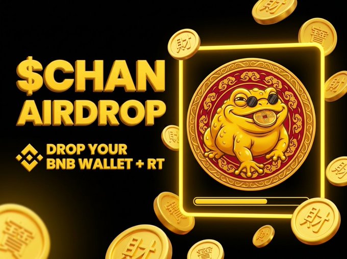 The image is a "$CHAN AIRDROP" promotional graphic featuring a golden toad character with sunglasses inside a neon-outlined frame, surrounded by floating gold coins with Chinese characters, instructing users to "DROP YOUR BNB WALLET + RT" to participate in the airdrop matching the accompanying post's instructions for claiming 100K $CHAN tokens.