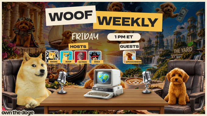 A promotional graphic for "WOOF WEEKLY" airing Friday at 1PM ET, featuring hosts (Smoke, Boop, Ultron, Smax) and guest ($POOCHMEME), with Doge and other meme dogs gathered around a retro computer setup. The image ties to the post by announcing the upcoming live Twitter Space interview with the $POOCHMEME IP project, hosted by the Doge team and sponsored by Robinhood App.
