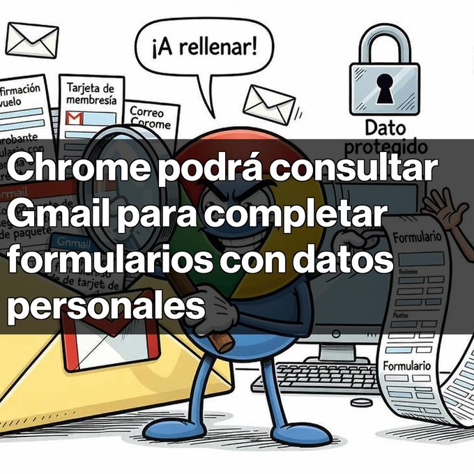 A Spanish-language article graphic shows a cartoon thief holding papers, a computer, and a padlock labeled “Dato protegido,” with a speech bubble saying “¡A rellenar!” Large overlay text reads, “Chrome podrá consultar Gmail para completar formularios con datos personales.”