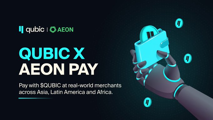 A promotional banner for 'QUBIC X AEON PAY' featuring a 3D robotic hand holding a device, with text announcing the ability to pay with $QUBIC at real-world merchants across Asia, Latin America, and Africa.
