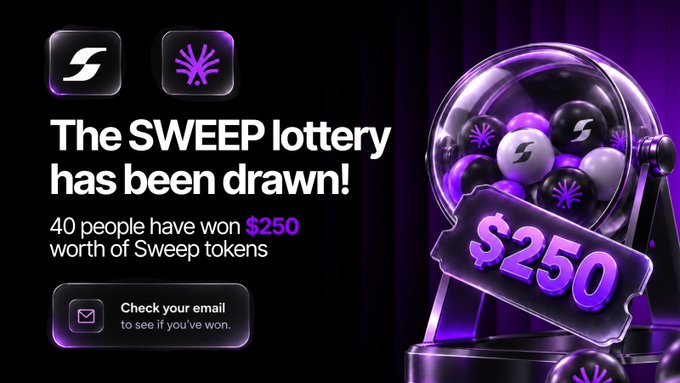 A promotional graphic announces 'The SWEEP lottery has been drawn!' stating that 40 people have won $250 worth of Sweep tokens, with a button to check email for results.