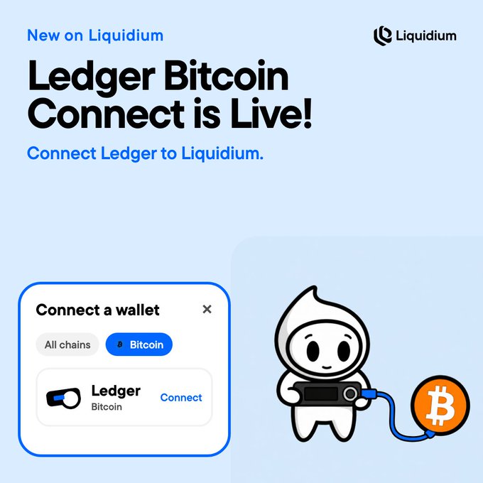 A promotional graphic announcing 'New on Liquidium - Ledger Bitcoin Connect is Live!' with text 'Connect Ledger to Liquidium' and an illustration of a hooded character connected to a Bitcoin symbol via a Ledger device.