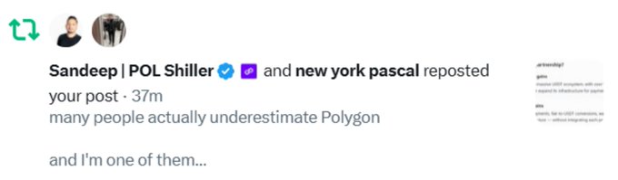 A retweet by Sandeep | POL Shiller and New York Pascal reads "many people actually underestimate Polygon... and I'm one of them..." which highlights the Polygon (POL) CEO publicly acknowledging underestimation of the project, aligning with the post's note about a major blockchain CEO supporting creators on Crypto Twitter.