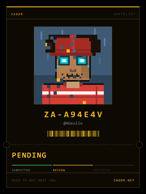 A digital ticket or card displays a pixel-art character with glowing blue eyes wearing a red cap and shirt, with the text "ZADOR WHITELIST", "ZA-A94E4V", "@AGeu11o", a barcode, and a "PENDING" status showing progress through "SUBMITTED", "REVIEW", and "DECISION" stages.