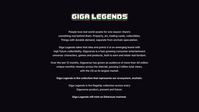 A black promotional graphic displays the white “GIGA LEGENDS” logo above text explaining Giga Legends as Gigaverse’s onchain collectible ecosystem and flagship collection. It states that Giga Legends will mint on Ethereum mainnet, and also notes growth to more than 40 million unique monthly viewers and over 2 billion total views; this supports the post’s ETH mainnet mint announcement and push to secure a whitelist spot.