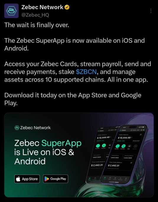 A tweet from Zebec Network (@Zebec_HQ) announces the launch of the Zebec SuperApp on iOS and Android, featuring Zebec Cards, payroll streaming, $ZBCN staking, and multi-chain asset management across 10 supported chains, with App Store and Google Play download buttons displayed. The image reinforces the post's excitement about this milestone for $ZBCN adoption.