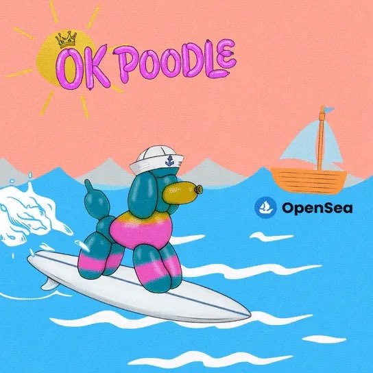 This image depicts a balloon poodle surfing on a surfboard, with the text "OK Poodle" and the OpenSea logo visible. It relates to the post by announcing that "Poodles" are being minted today, likely referring to the "OK Poodle" collection on OpenSea.