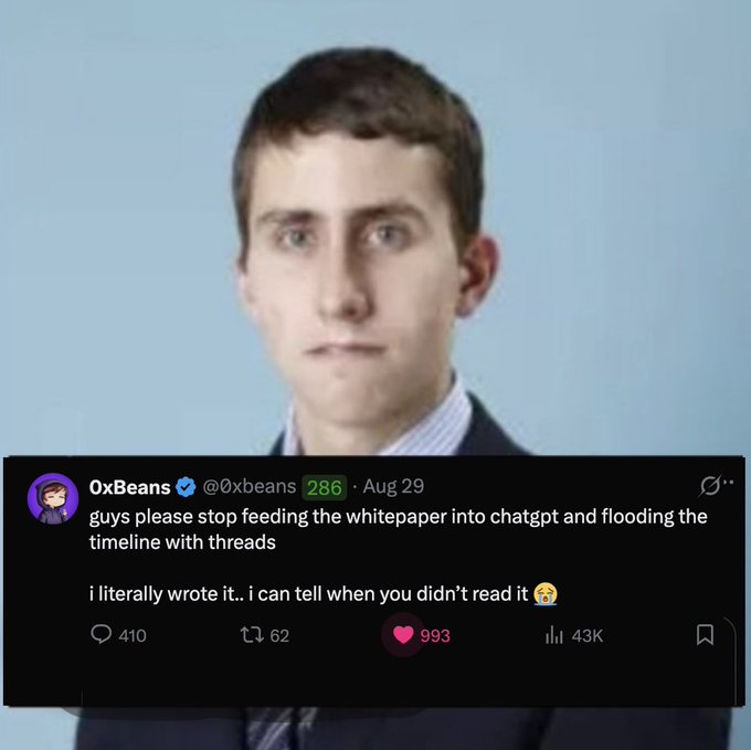 The image shows a serious-looking man in a suit against a blue background, overlaid with a tweet from OxBeans (@0xbeans) dated Aug 29 that reads: "guys please stop feeding the whitepaper into chatgpt and flooding the timeline with threads. i literally wrote it… i can tell when you didn't read it 😩" The tweet has 410 replies, 993 likes, and 43K views, and it relates to the accompanying post which urges people to actually read the whitepaper at standardreserve.xyz/whitepaper/#in, reinforcing OxBeans' frustration with AI-generated summaries flooding crypto timelines.