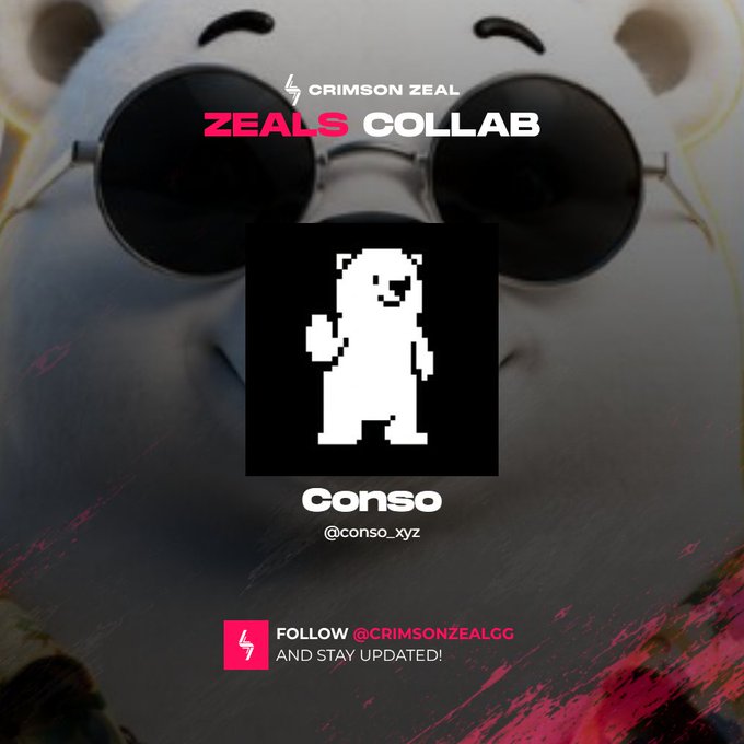 A collaboration announcement for Crimson Zeal x Zeals Collab, showing a pixel art bear character named 'conso @conso_xyz' over a background of sunglasses reflecting city lights, with text 'FOLLOW @CRIMSONZEALCG AND STAY UPDATED!'.