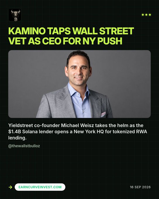 A news article titled 'KAMINO TAPS WALL STREET VET AS CEO FOR NY PUSH' featuring a photo of a man in a gray suit, with text reading 'Yieldstreet co-founder Michael Weisz takes the helm as the $1.4B Solana lender opens a New York HQ for tokenized RWA lending.'