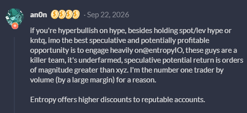 Screenshot of a Discord post by “an0n” dated Sep 22, 2026, endorsing trading Entropy: “if you’re hyperbullish on hope… Entropy offers higher discounts to reputable accounts.” The text compares Entropy’s potential to Hyperliquid and includes the ticker-like handles @entropyIO and $xyz.