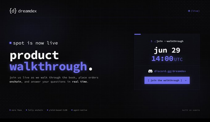 A dark-themed promotional graphic for dreamdex announces "spot is now live" with a "product walkthrough" on June 29 at 14:00 UTC, directing users to join via discord.gg/dreamdex, aligning with the post announcing Spot trading is live and walking through the platform in Discord.