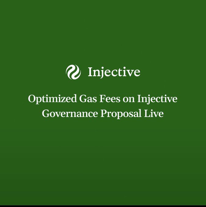 A green graphic with white text displaying the 'Injective' logo and announcing 'Optimized Gas Fees on Injective Governance Proposal Live'.