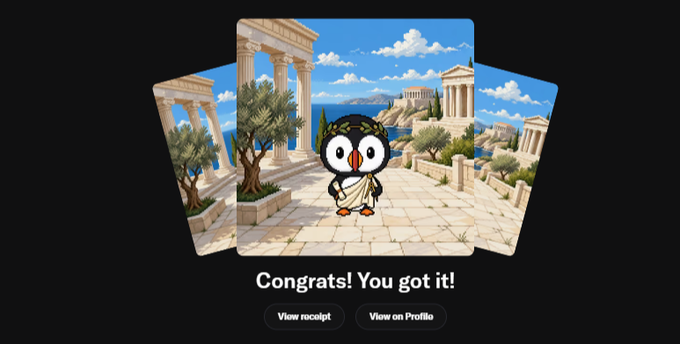 A pop-up congratulatory screen displaying three illustrated cards with a cartoon penguin in a toga standing in front of ancient Greek architecture, with text 'Congrats! You got it!' and buttons for 'View receipt' and 'View on Profile'.