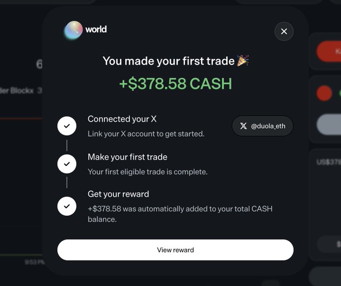 A Worldcoin (World) rewards interface displays a "first trade" celebration with a "+$378.58 CASH" earning shown alongside completed steps for connecting an X account (@duola eth), making a first trade, and receiving the reward, with a "View reward" button below. The image directly supports the post's claim of earning $378 from the World app, visualizing the exact reward amount and the steps required to claim it.